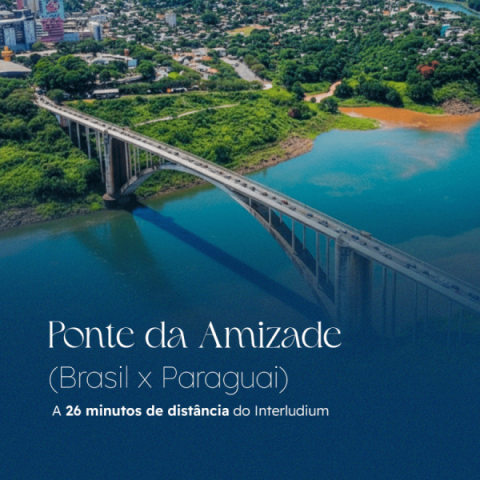Imagem representativa: Ponte da Amizade (Brasil x Paraguai) a 26 minutos do Interludium Iguassu Convention Hotel