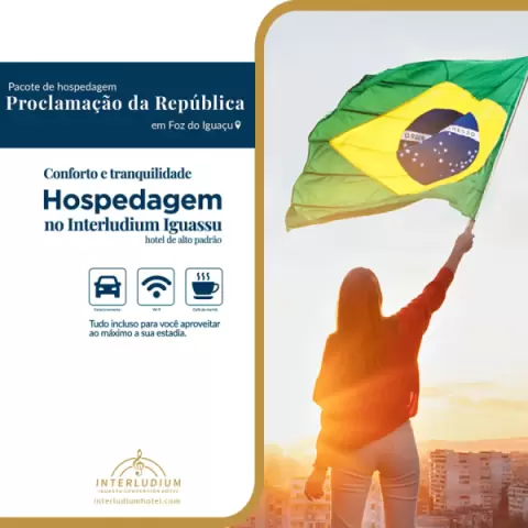 Imagem representativa: Hospedagem Proclamação da República no Interludium | Hotel em Foz do Iguaçu