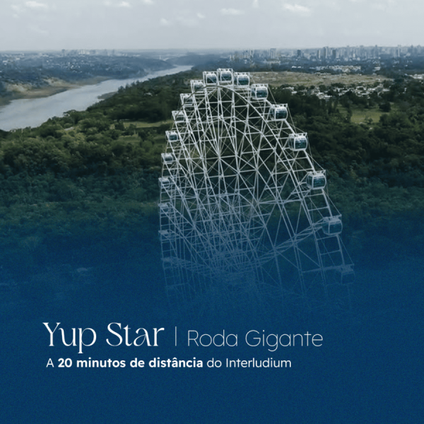 Imagem representativa: Yup Star Roda Gigante a 20 minutos do Hotel