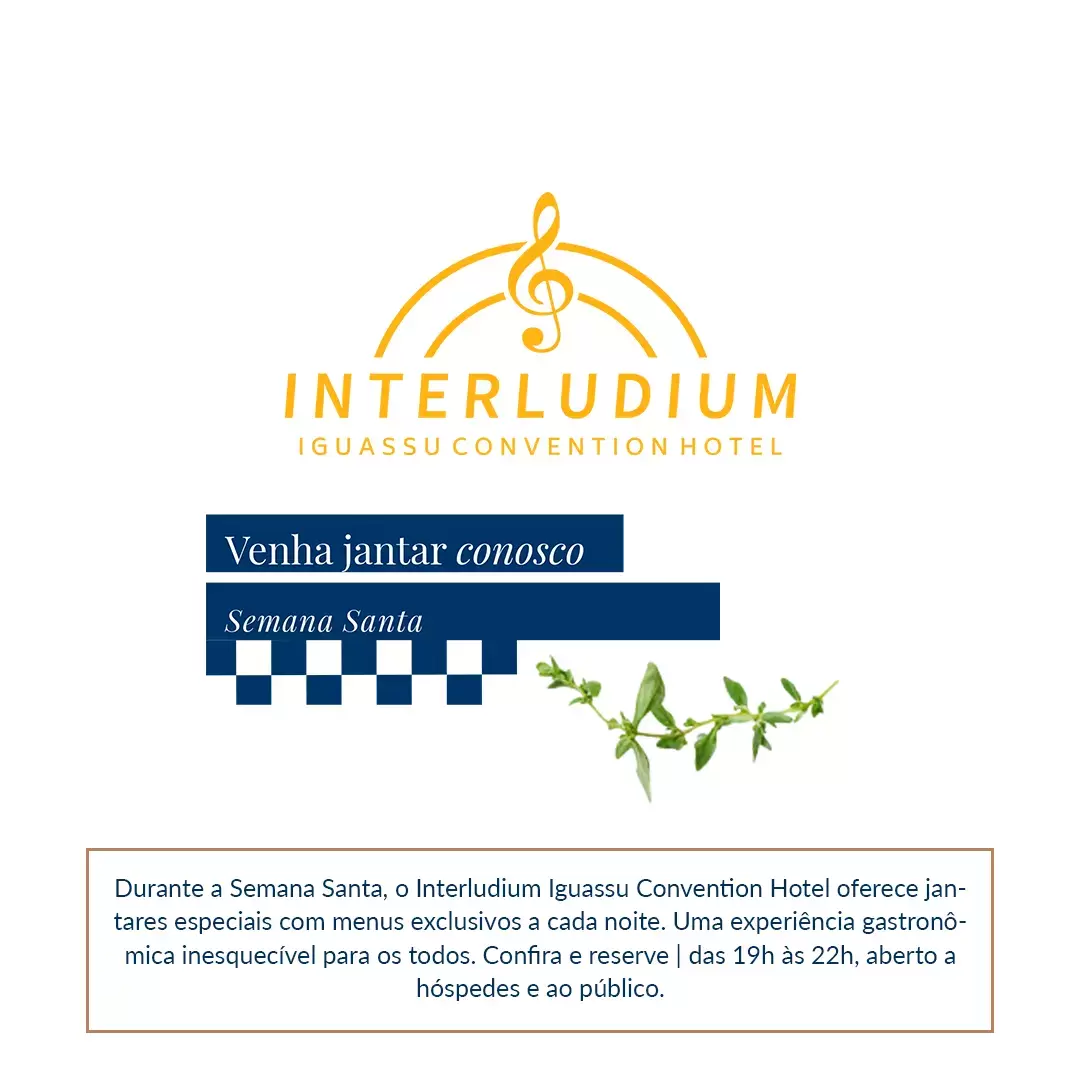Imagem representativa Jantares especiais na Semana Santa do Interludium Iguassu Convention Hotel Imagem representativa Jantares especiais na Semana Santa do Interludium Iguassu Convention Hotel