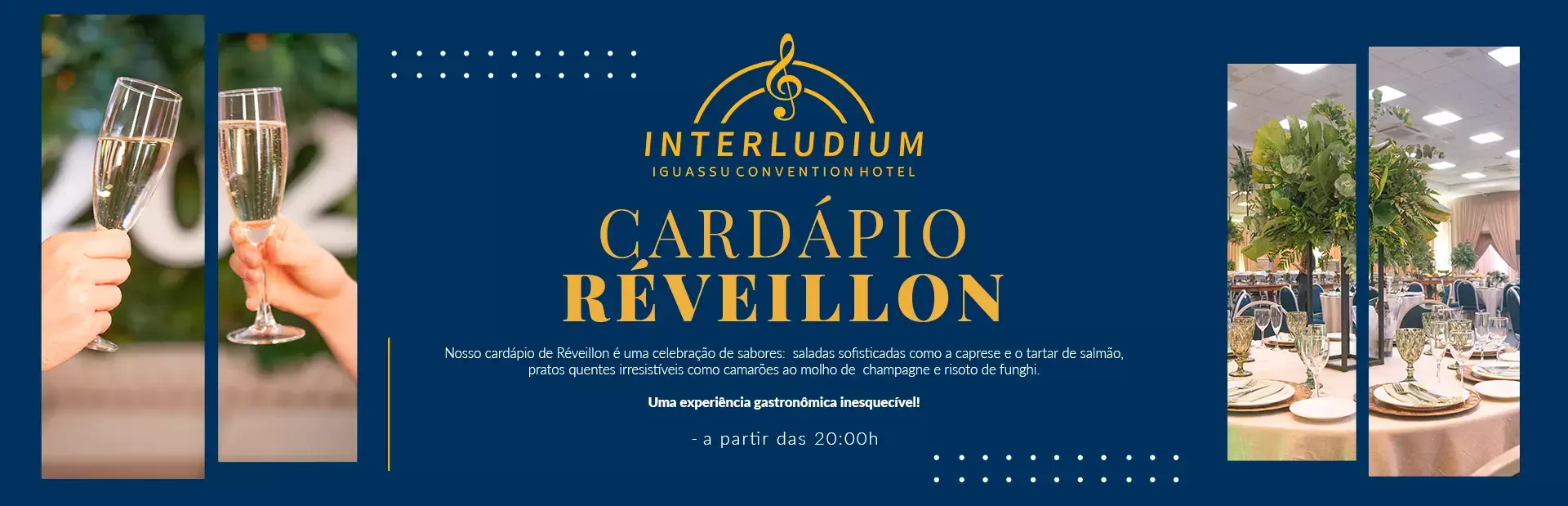Jantar de Réveillon - Interludium Iguassu Convention Hotel