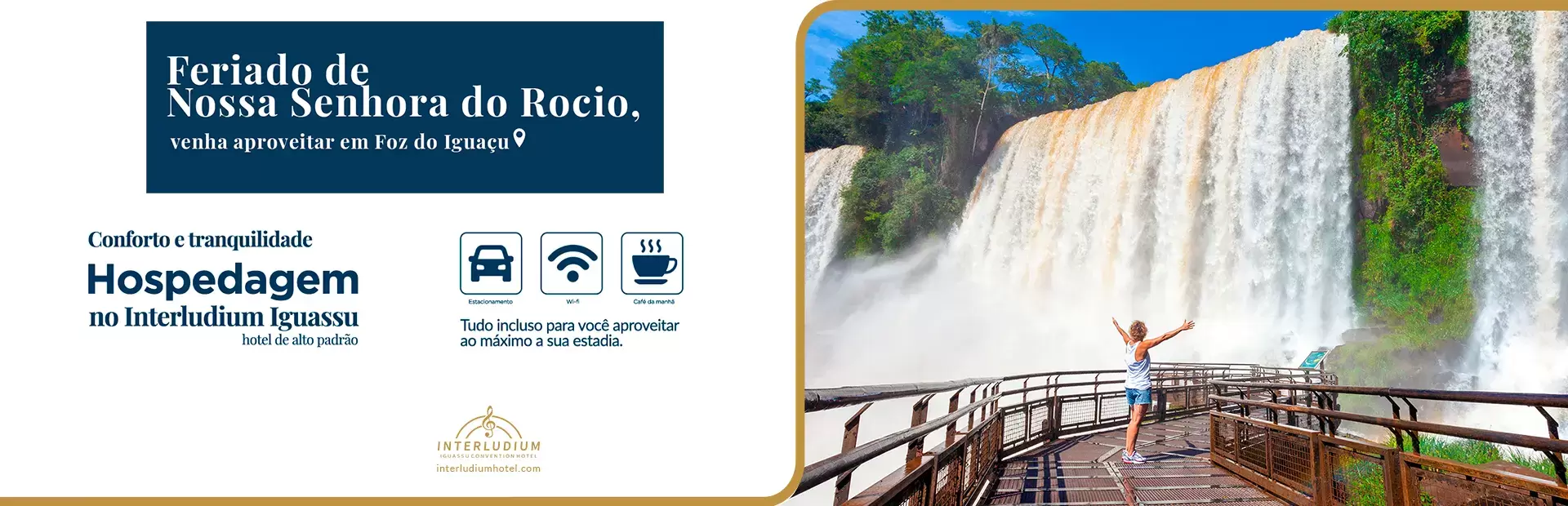 Feriado de Nossa Senhora do Rocio, venha aproveitar em Foz do Iguaçu