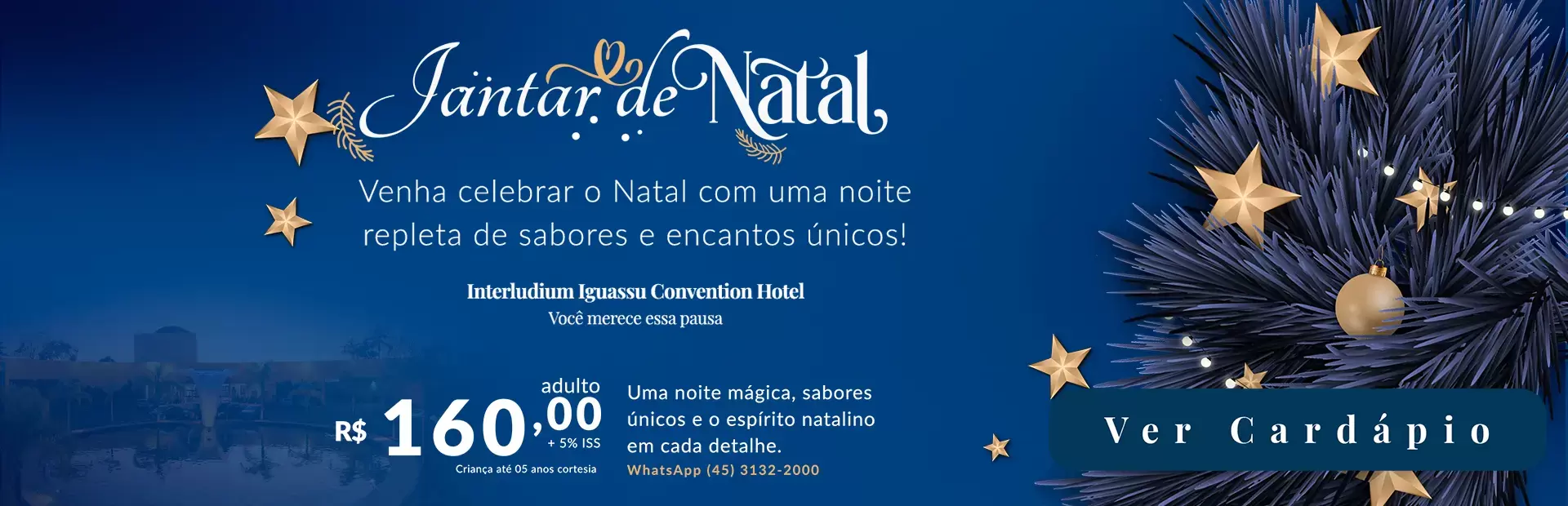Jantar de Natal em Foz do Iguaçu no Interludium Iguassu Convention Hotel